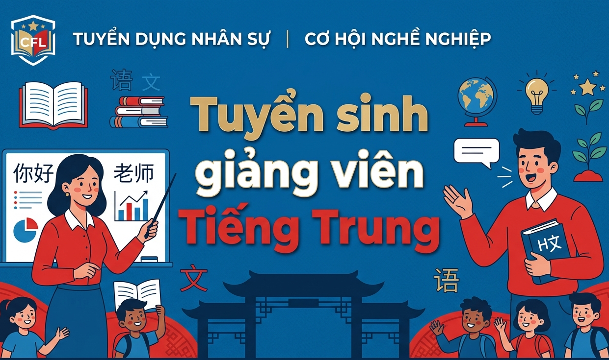 Tuyển dụng giảng viên dạy Tiếng Trung