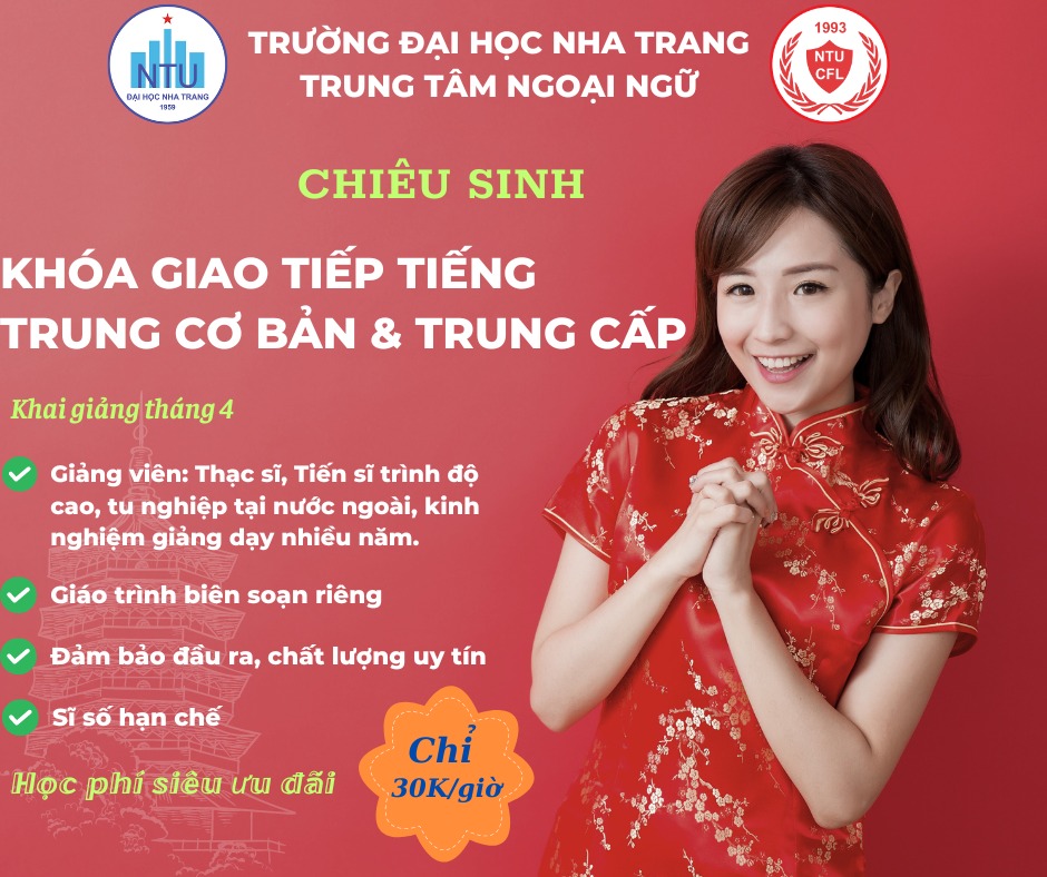 CHIÊU SINH KHÓA GIAO TIẾP TIẾNG TRUNG CƠ BẢN VÀ TRUNG CẤP KHAI GIẢNG THÁNG 4/2024